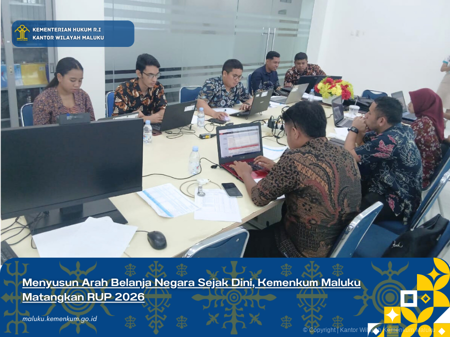 Menyusun_Arah_Belanja_Negara_Sejak_Dini_Kemenkum_Maluku_Matangkan_RUP_2026.png