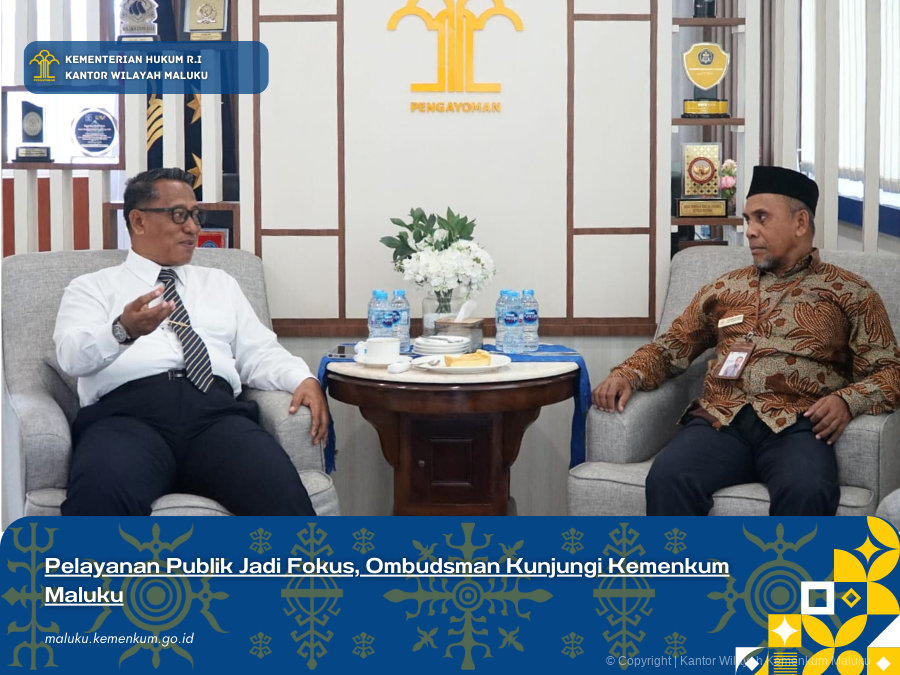 Pelayanan_Publik_Jadi_Fokus_Ombudsman_Kunjungi_Kemenkum_Maluku.png