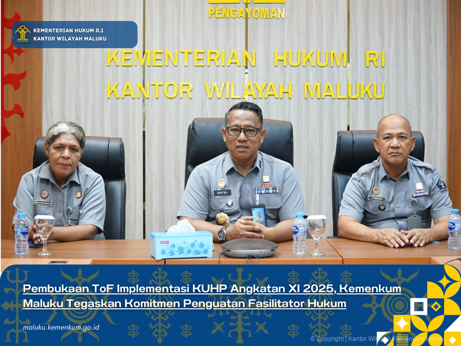 Pembukaan_ToF_Implementasi_KUHP_Angkatan_XI_2025_Kemenkum_Maluku_Tegaskan_Komitmen_Penguatan_Fasilitator_Hukum.png