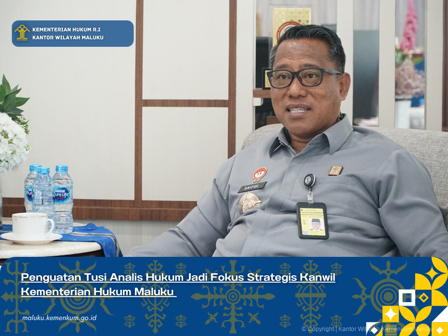 Penguatan_Tusi_Analis_Hukum_Jadi_Fokus_Strategis_Kanwil_Kementerian_Hukum_Maluku.png