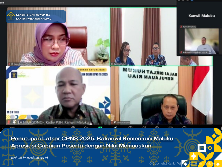 Penutupan_Latsar_CPNS_2025_Kakanwil_Kemenkum_Maluku_Apresiasi_Capaian_Peserta_dengan_Nilai_Memuaskan.png