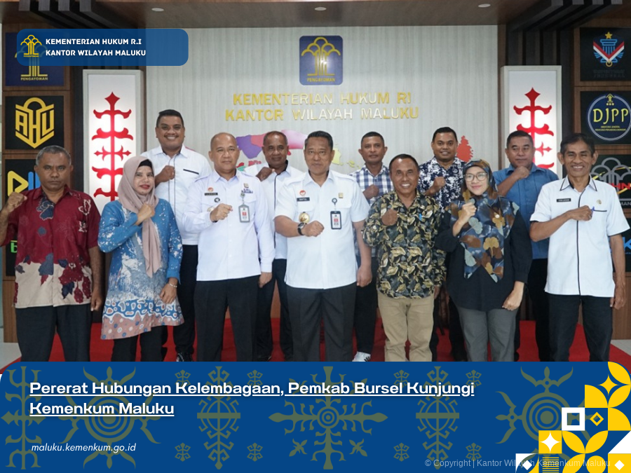 Pererat_Hubungan_Kelembagaan_Pemkab_Bursel_Kunjungi_Kemenkum_Maluku.png