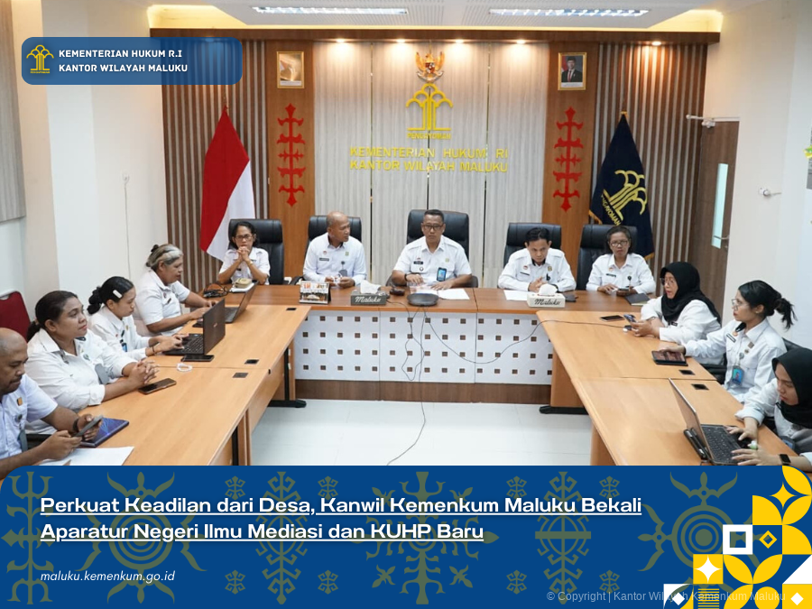Perkuat_Keadilan_dari_Desa_Kanwil_Kemenkum_Maluku_Bekali_Aparatur_Negeri_Ilmu_Mediasi_dan_KUHP_Baru.png