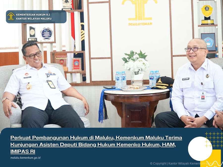Perkuat_Pembangunan_Hukum_di_Maluku_Kemenkum_Maluku_Terima_Kunjungan_Asisten_Deputi_Bidang_Hukum_Kemenko_Hukum_HAM_IMIPAS_RI.png