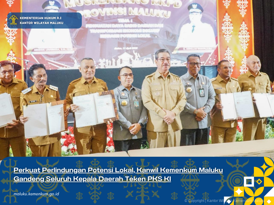 Perkuat_Perlindungan_Potensi_Lokal_Kanwil_Kemenkum_Maluku_Gandeng_Seluruh_Kepala_Daerah_Teken_PKS_KI.png