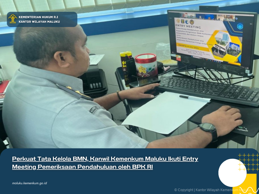 Perkuat_Tata_Kelola_BMN_Kanwil_Kemenkum_Maluku_Ikuti_Entry_Meeting_Pemeriksaan_Pendahuluan_oleh_BPK_RI.png