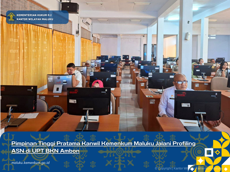 Pimpinan_Tinggi_PratamaKanwil_Kemenkum_Maluku_Jalani_Profiling_ASN_di_UPT_BKN_Ambon.png
