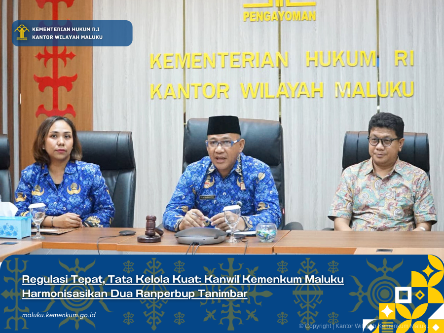 Regulasi_Tepat_Tata_Kelola_Kuat_Kanwil_Kemenkum_Maluku_Harmonisasikan_Dua_Ranperbup_Tanimbar.png