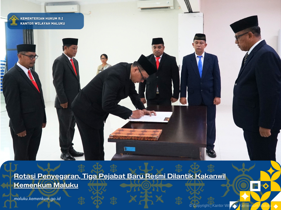 Rotasi_Penyegaran_Tiga_Pejabat_Baru_Resmi_Dilantik_Kakanwil_Kemenkum_Maluku_2.png