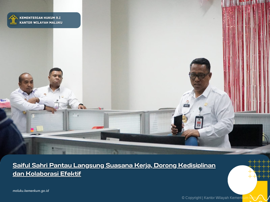 SAIFUL_SAHRI_PANTAU_LANGSUNG_SUASANA_KERJA_DORONG_KEDISIPLINAN_DAN_KOLABORASI_EFEKTIF.png