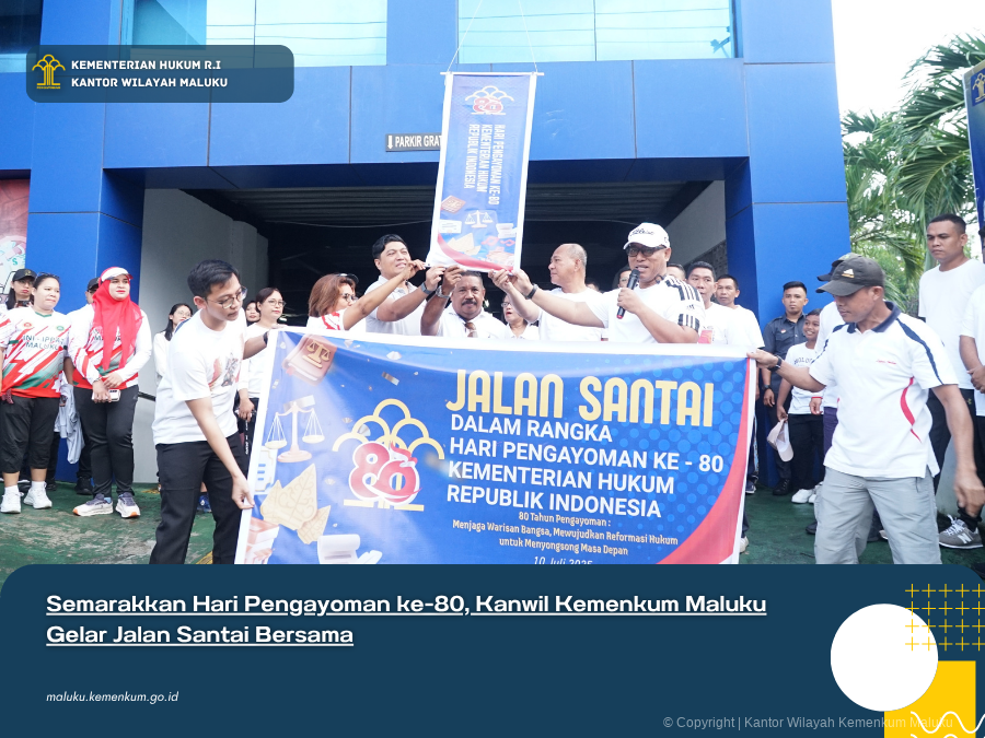 SEMARAKKAN_HARI_PENGAYOMAN_KE-80_KANWIL_KEMENKUM_MALUKU_GELAR_JALAN_SANTAI_BERSAMA.png