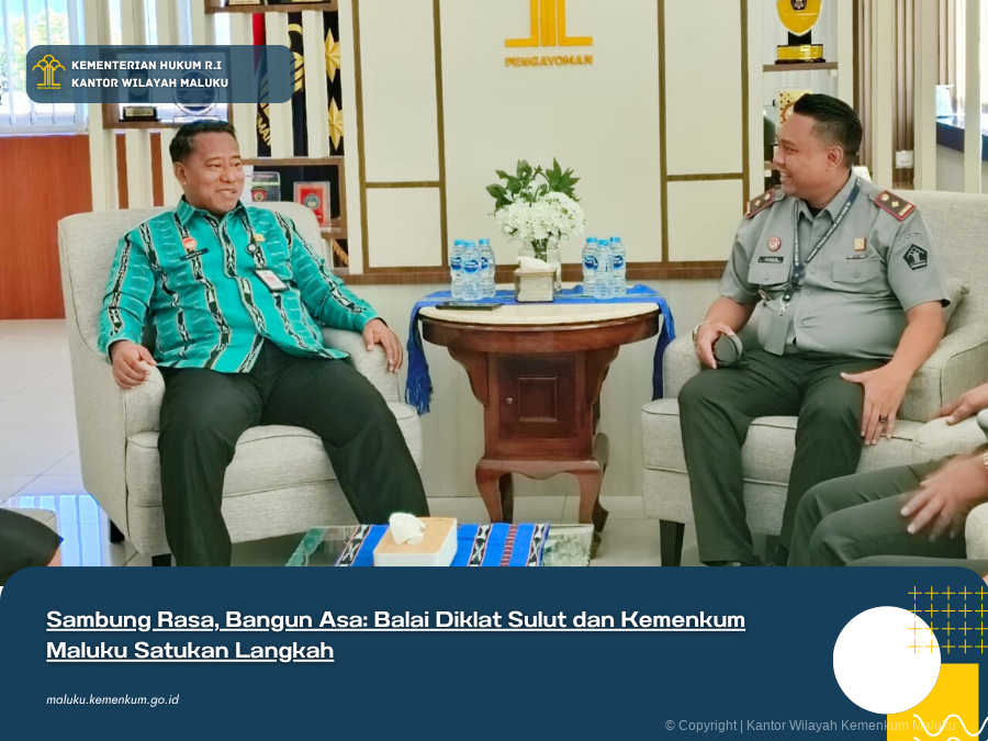 Sambung_Rasa_Bangun_Asa_Balai_Diklat_Sulut_dan_Kemenkum_Maluku_Satukan_Langkah.png