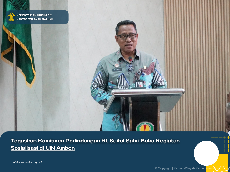 TEGASKAN_KOMITMEN_PERLINDUNGAN_KI_SAIFUL_SAHRI_BUKA_KEGIATAN_SOSIALISASI_DI_UIN_AMBON.png