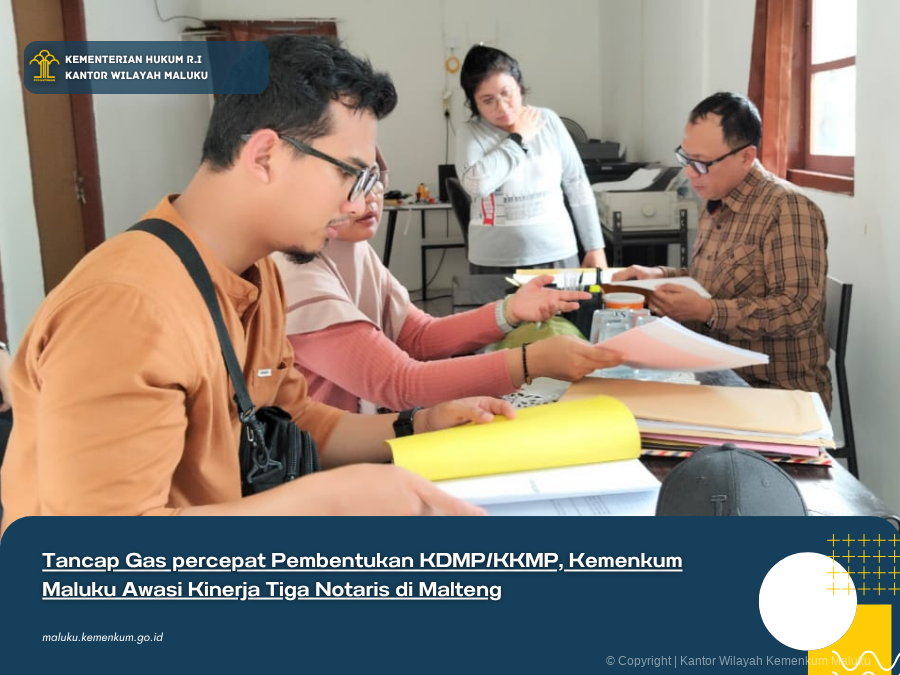 Tancap_Gas_percepat_Pembentukan_KDMPKKMP_Kemenkum_Maluku_Awasi_Kinerja_Tiga_Notaris_di_Malteng.png