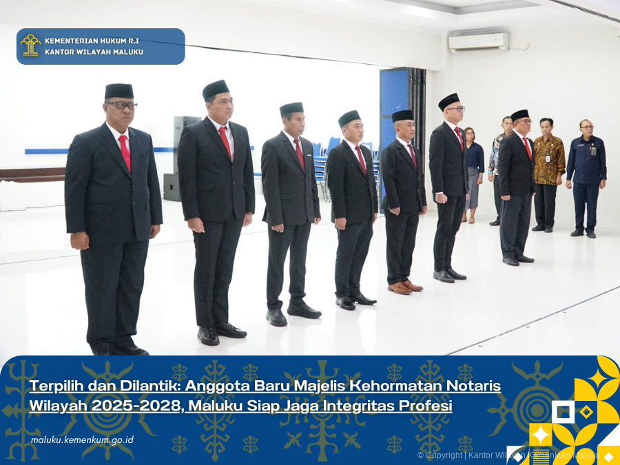 Terpilih_dan_Dilantik_Anggota_Baru_Majelis_Kehormatan_Notaris_Wilayah_2025-2028_Maluku_Siap_Jaga_Integritas_Profesi.png