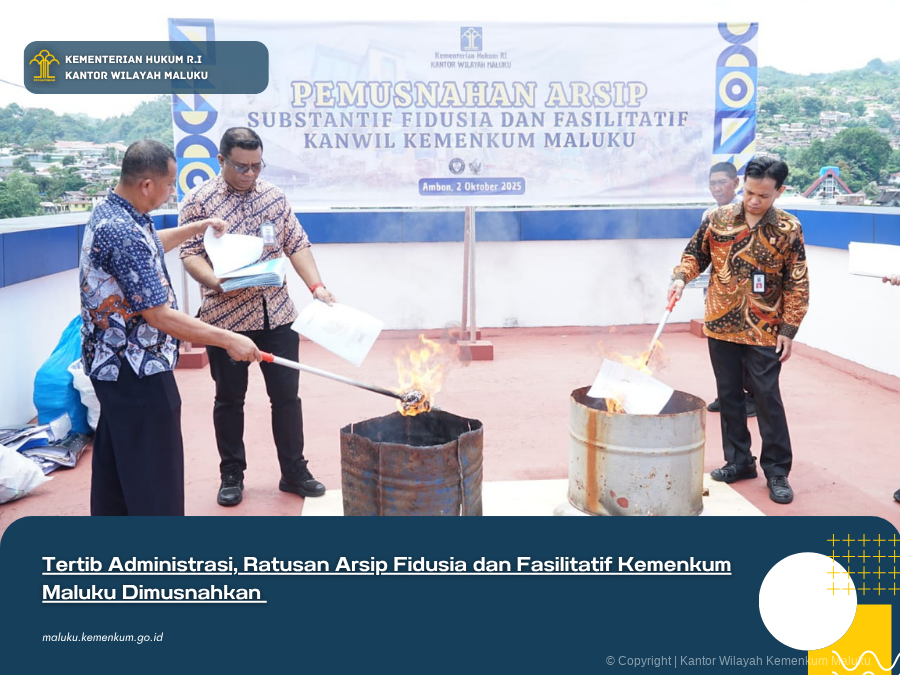 Tertib_Administrasi_Ratusan_Arsip_Fidusia_dan_Fasilitatif_Kemenkum_Maluku_Dimusnahkan.png
