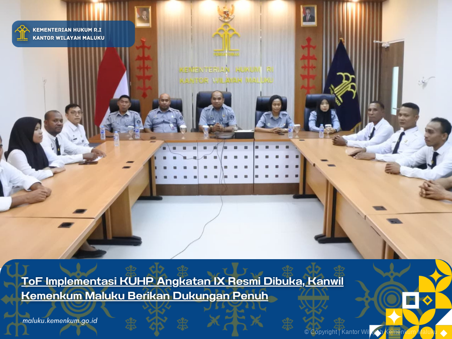 ToF_Implementasi_KUHP_Angkatan_IX_Resmi_Dibuka_Kanwil_Kemenkum_Maluku_Berikan_Dukungan_Penuh.png