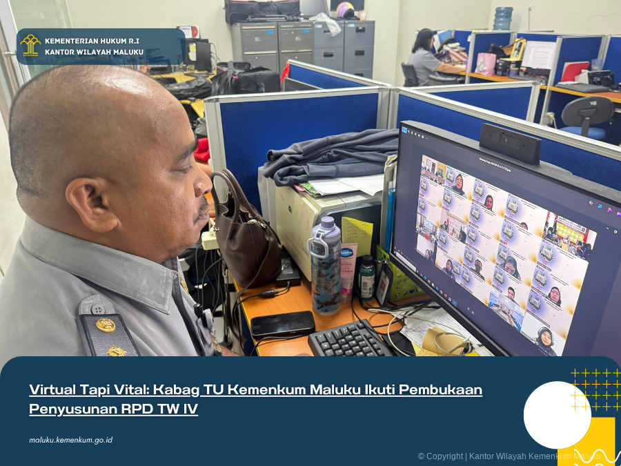 Virtual_Tapi_Vital_Kabag_TU_Kemenkum_Maluku_Ikuti_Pembukaan_Penyusunan_RPD_TW_IV.png