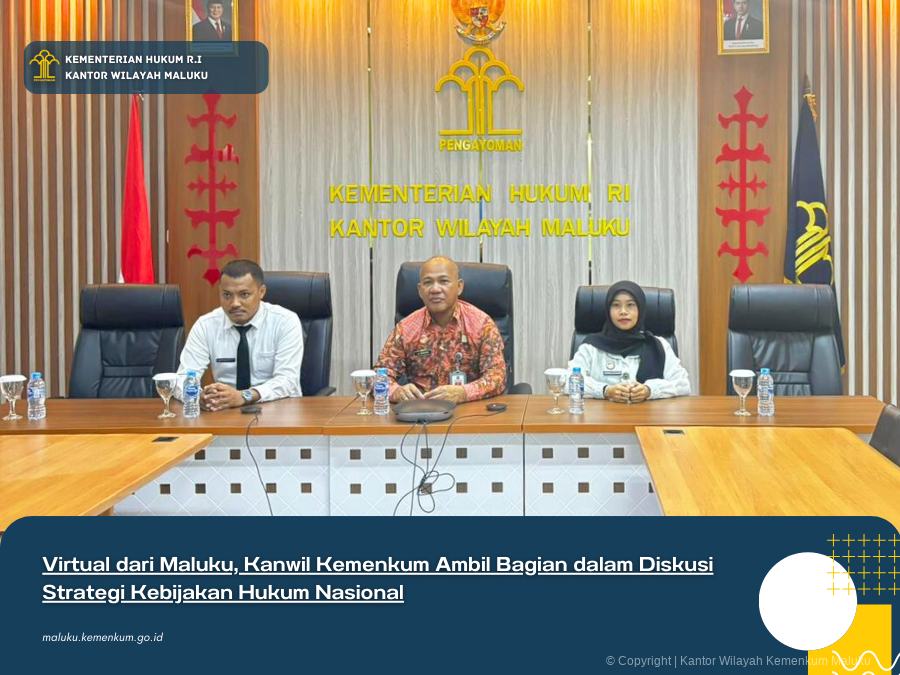 Virtual_dari_Maluku_Kanwil_Kemenkum_Ambil_Bagian_dalam_Diskusi_Strategi_Kebijakan_Hukum_Nasional.png